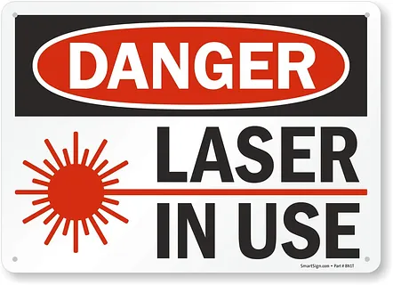 Laser in Use sign