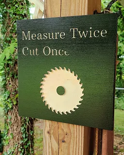 Measure twice