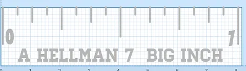 A Hellman 7 big inch