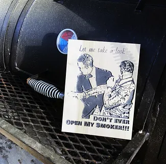 Don't Open My Smoker Sign